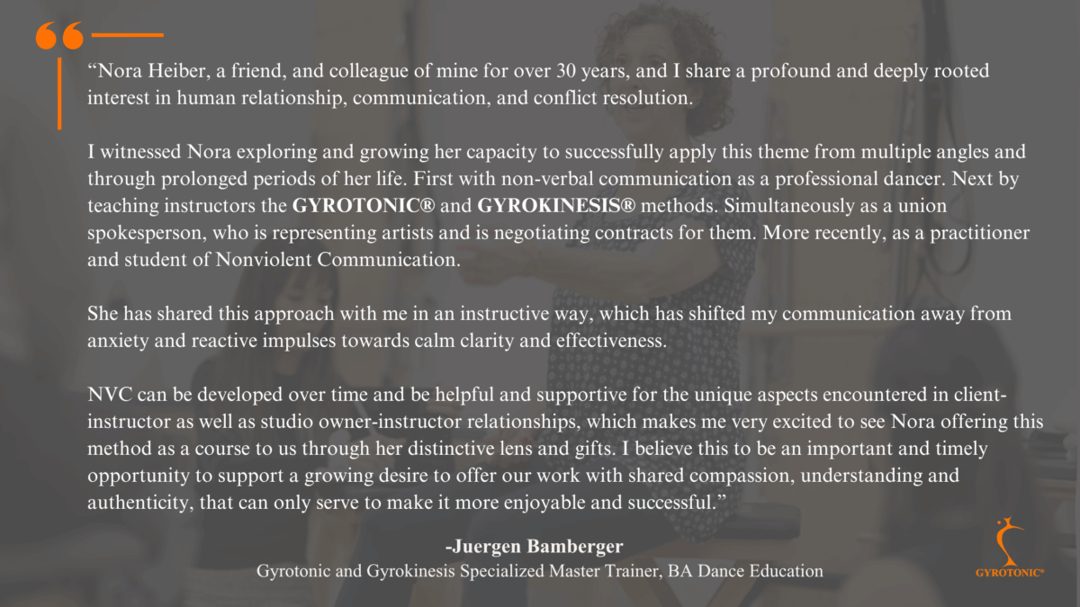 A quote from Master Trainer Jergen Bamberger about Nora Heiber and the Gyrotonic community